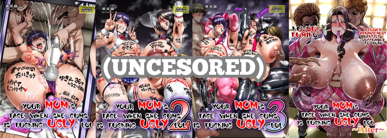 Your mom's face is so ugly when she cums COMPLETE page 1 full