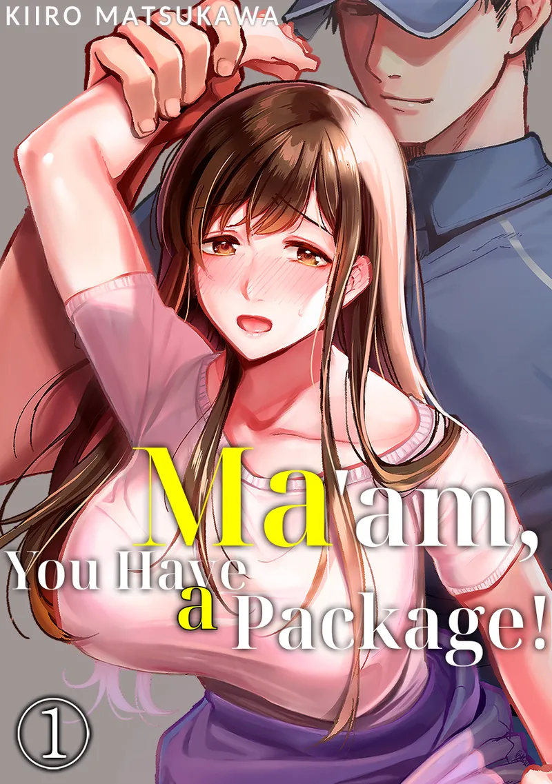 Oku-san, Nimotsu ga Todoiteimasu. ~Takuhai Danshi ni Semarareru Hitozuma~ 1 | Ma'am, You Have a Package! The Housewife Who's Seduced by the Delivery Man 1 page 1 full