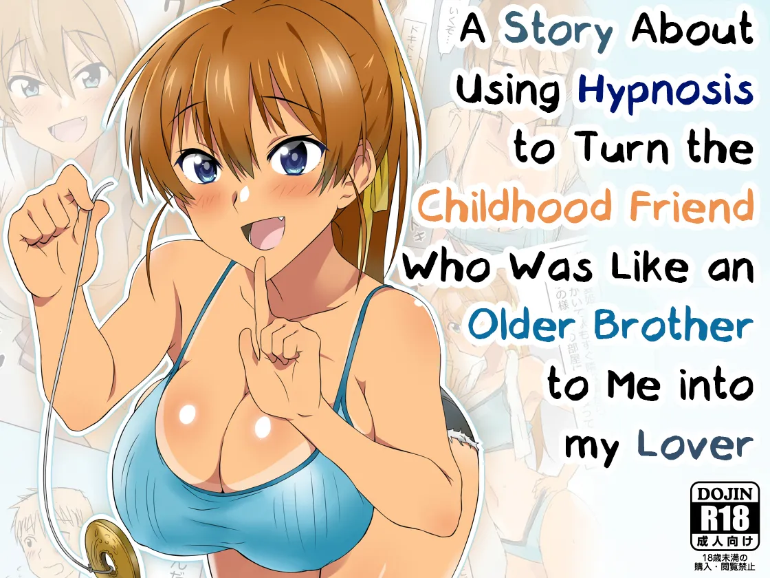 A Story About Using Hypnosis to Make the Childhood Friend Who Was Like an Older Brother to Me into My Lover page 1 full