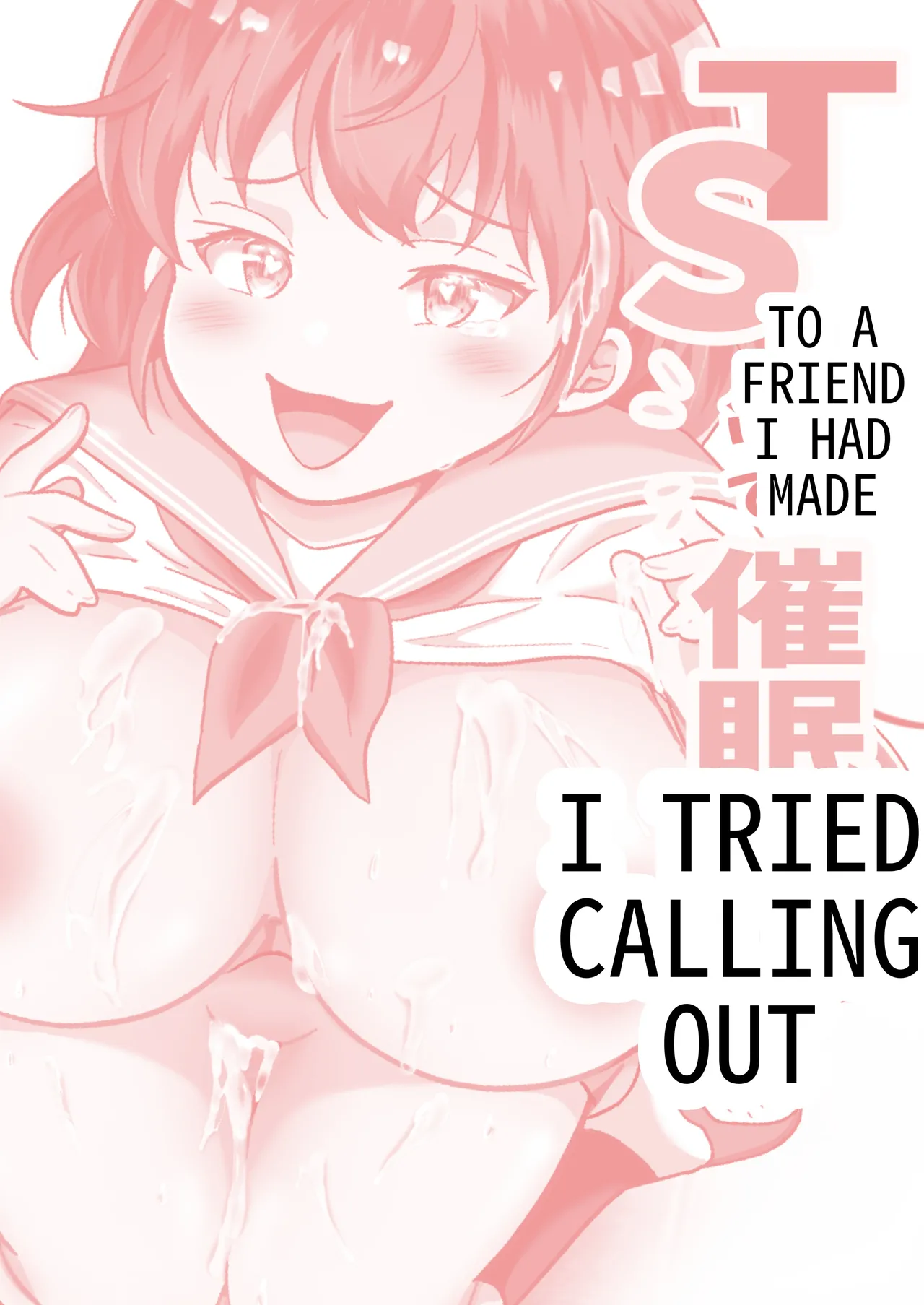 I Tried to Hypnotize my Friend Who was in a TS Situation page 2 full