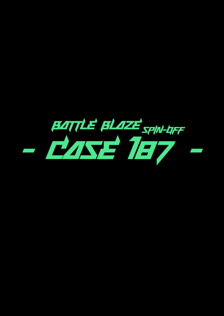 Battle Blaze Spin-Off -Case 187- page 2 full
