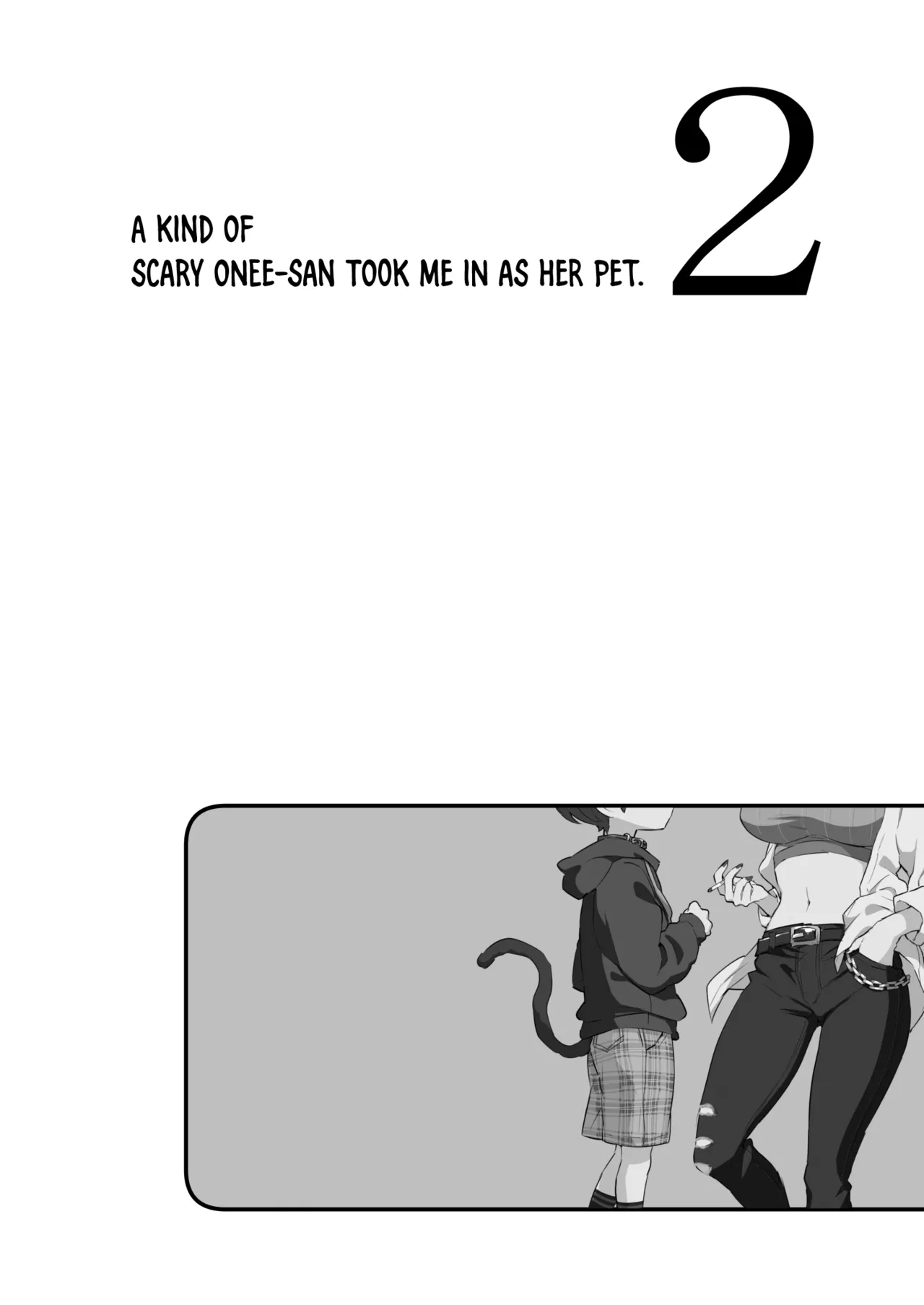 Chotto Kowai Onee-san ni Katte morau Koto ni Narimashita.2 | A Kind of Scary Onee-san Took Me in as Her Pet 2 page 5 full