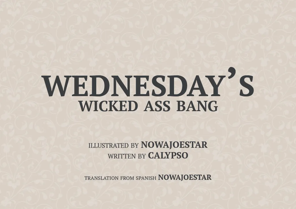 WEDNESDAY’S WICKED ASS BANG page 3 full