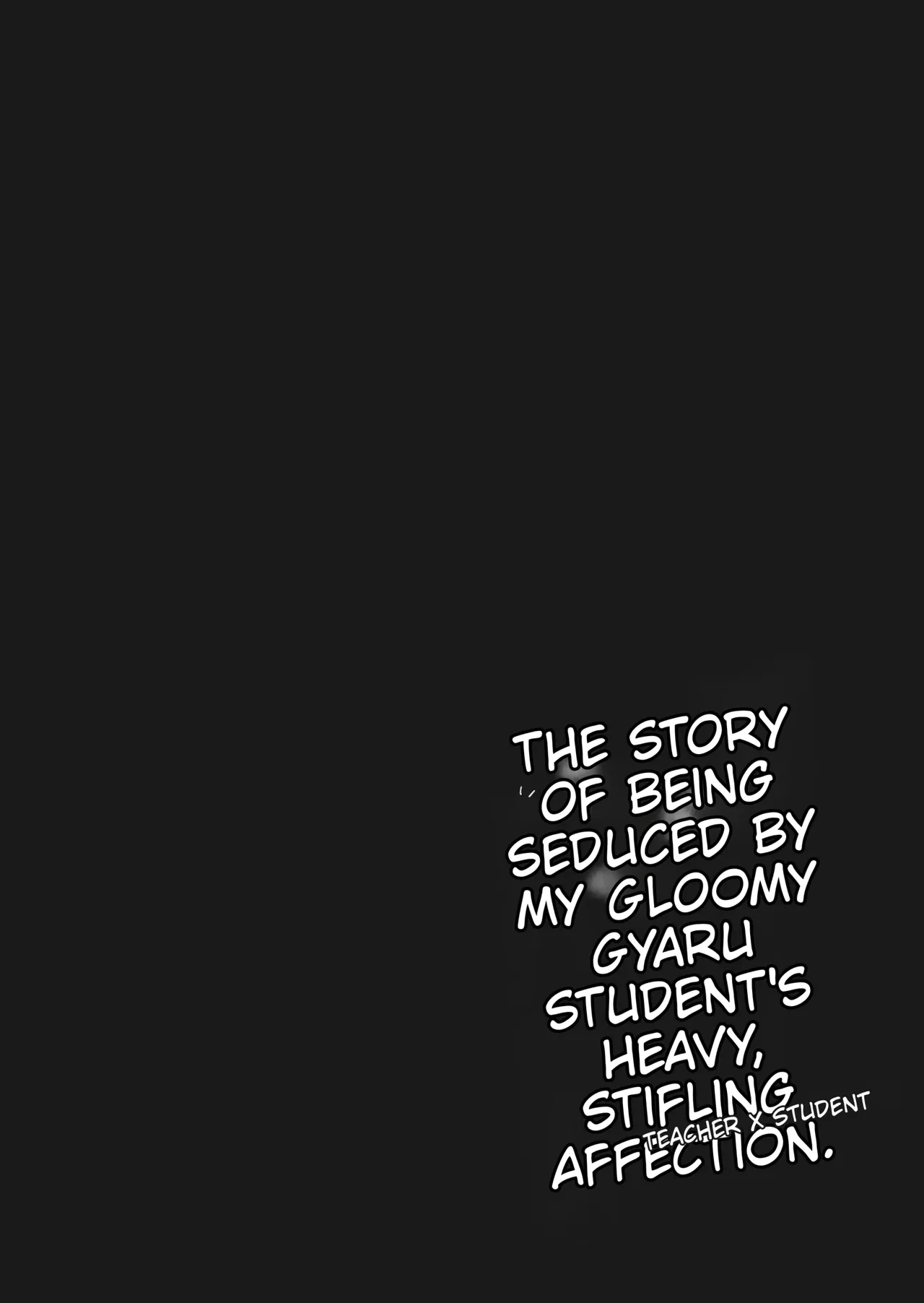 The Story of Being Completely Won Over by My Gloomy-Type Gal Student Through Her Clingy, Intense Advances page 5 full