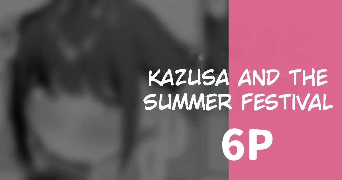 Kazusa to Natsumatsuri | Kazusa and The Summer Festival 6P page 1 full