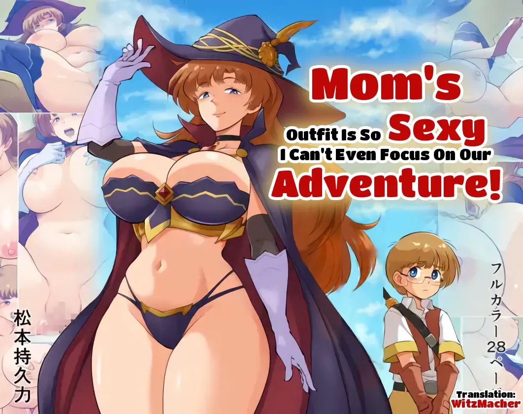 Mama no sōbi ga etchi sugite bōken ni shūchū dekinai | Mom's Outfit Is So Sexy I Can't Even Focus on Our Adventure! page 1 full