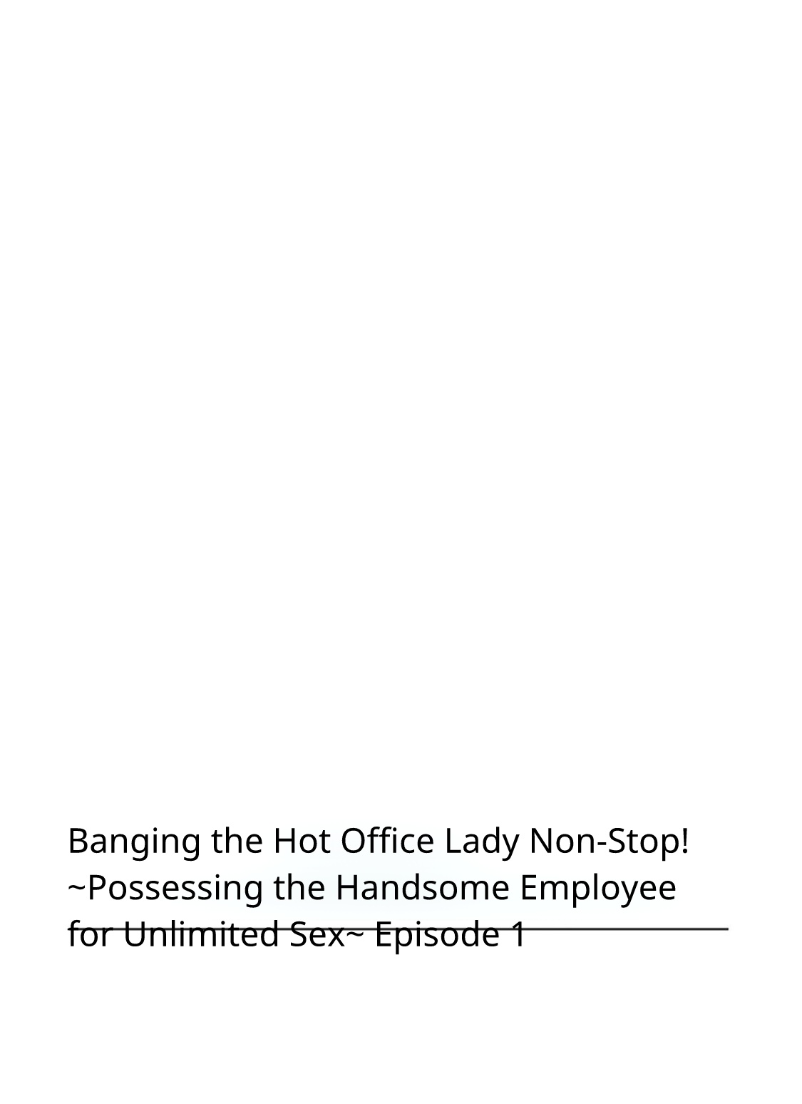 Saddle with beautiful employees! ~ All you can do by transferring to a handsome employee ~ Volume 1 page 2 full