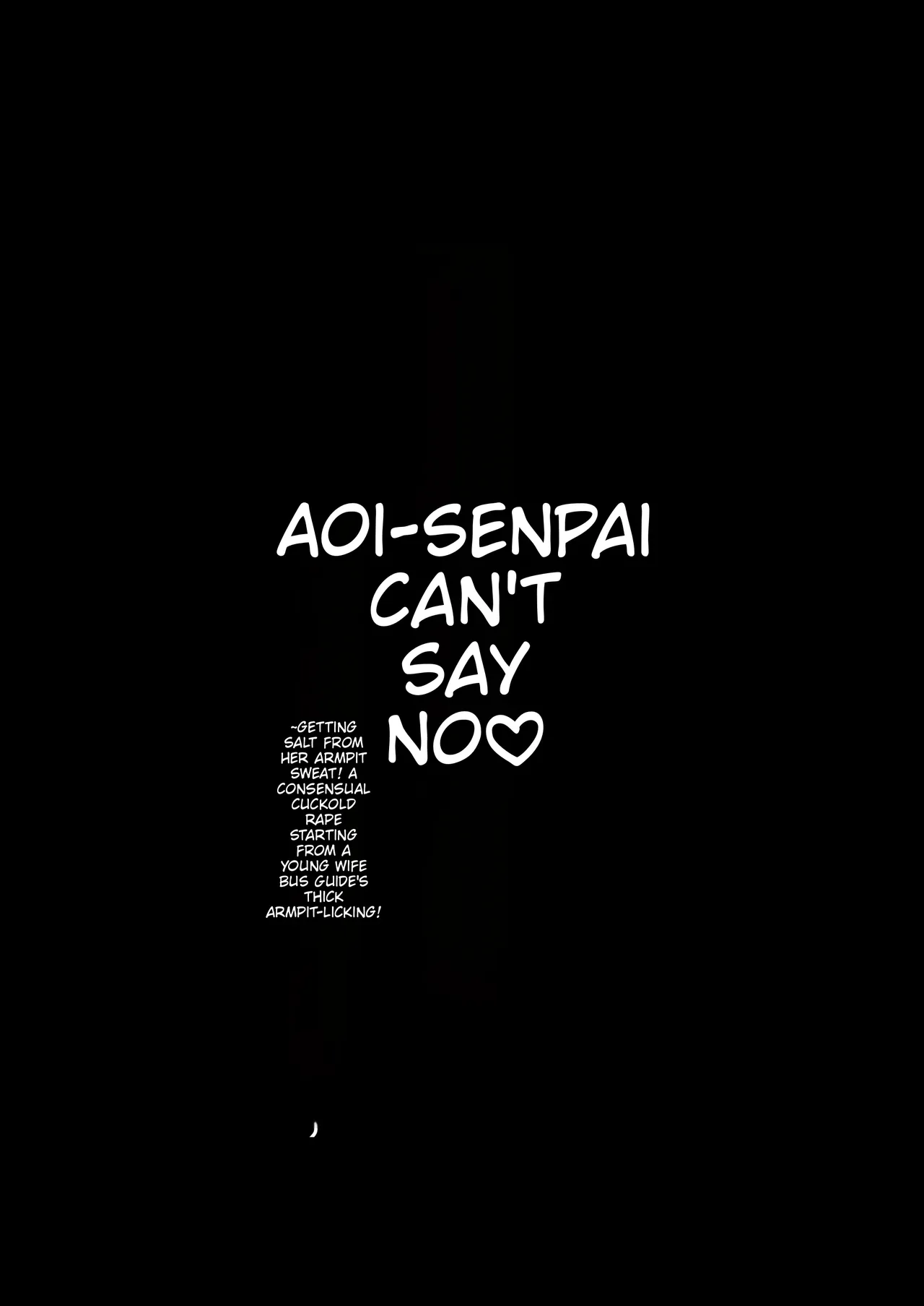 Aoi-senpai Can’t Say No♡ — Replenishing Salt with Underarm Sweat!? A Consensual Cuckold-Rape Scenario Starting with the Intense Licking of a Young Married Tour Guide’s Armpits — page 2 full