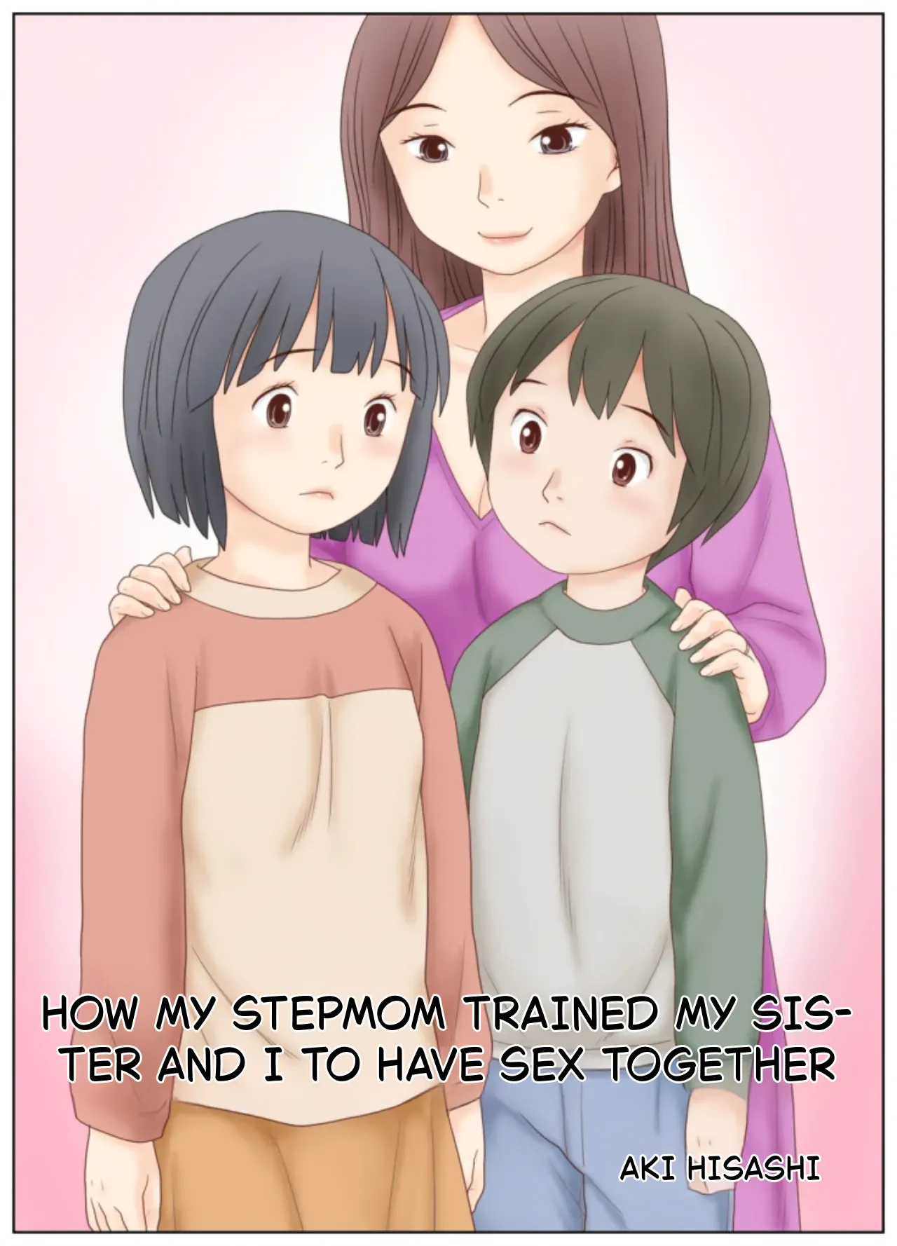 HOW MY STEPMOM TRAINED MY SIS- TER AND I TO HAVE SEX TOGETHER page 3 full