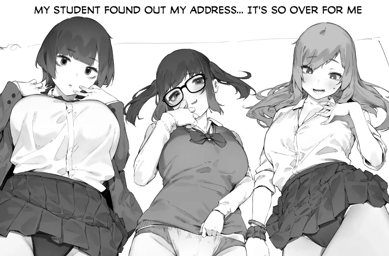 My student found out my address... It's so over for me page 1 full