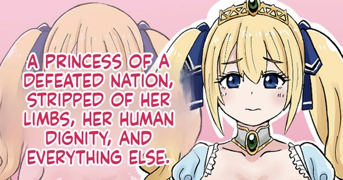 A princess of a defeated nation, stripped of her limbs, her human dignity, and everything else. page 1 full